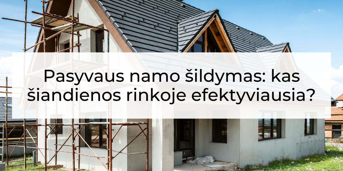 Pasyvaus namo šildymas